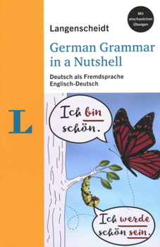 Paperback Langenscheidt German Grammar in a Nutshell: Deutsch ALS Fremdsprache. Englisch-Deutsch Book