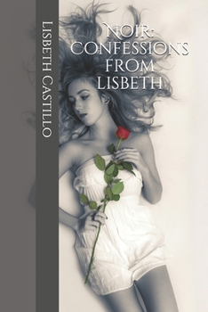 Paperback Noir: Confessions from Lisbeth Book