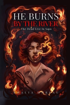 Paperback He Burns By The River Book