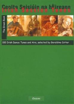 Paperback Irish Session Tunes - The Green Book: 100 Irish Dance Tunes and Airs Book