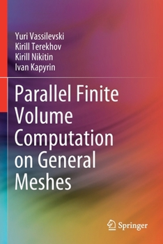 Paperback Parallel Finite Volume Computation on General Meshes Book