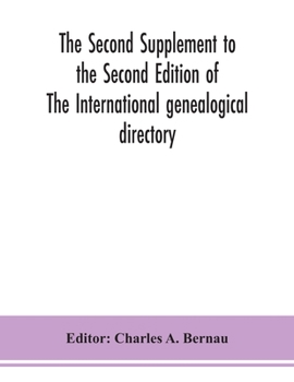 Paperback The Second Supplement To The Second Edition Of The International Genealogical Directory Book