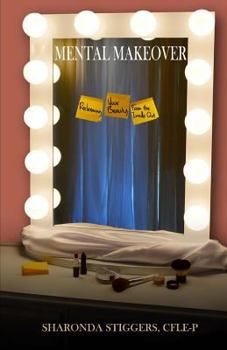 Paperback Mental Makeover: Reclaiming Your Beauty from the Inside Out Book