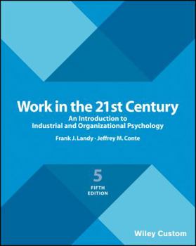 Paperback Work in the 21st Century: An Introduction to Industrial and Organizational Psychology Book