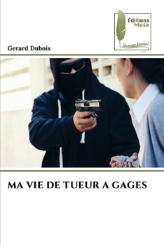 Paperback Ma Vie de Tueur a Gages [French] Book