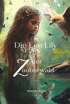 Paperback Die Fee Lily und der Zauberwald [German] Book