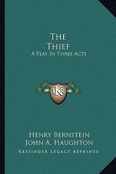 Paperback The Thief: A Play In Three Acts Book