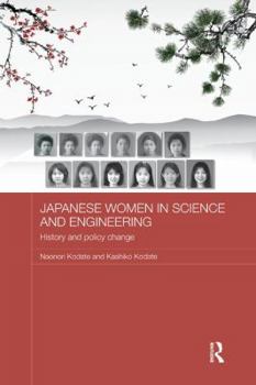 Paperback Japanese Women in Science and Engineering: History and Policy Change Book