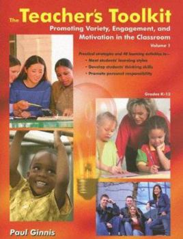 Paperback The Teachers Toolkit Volume 1: Promoting Variety, Engagement, and Motivation in the Classroom Us Edition Book