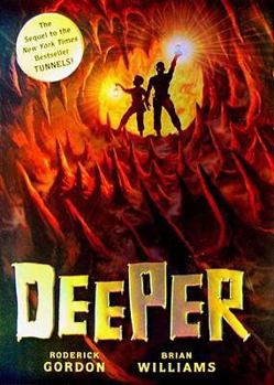 Deeper - Book #2 of the Tunnels