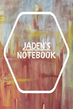 Jaden's Notebook: Notebook Journal Gift for Jaden  / Notebook / Diary / Unique Greeting Card Alternative