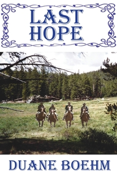 Last Hope - Book #3 of the A Gideon Johann Western