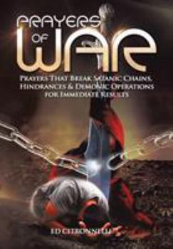 Hardcover Prayers of War: Prayers That Break Satanic Chains, Hindrances & Demonic Operations Book