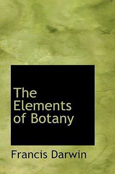 The Elements of Botany