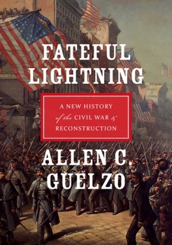 Paperback Fateful Lightning: A New History of the Civil War & Reconstruction Book