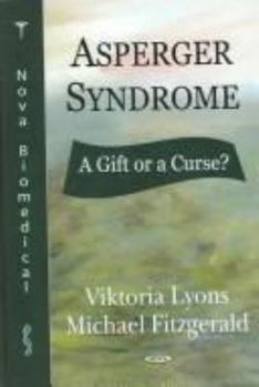 Hardcover Asperger Syndrome - A Gift or a Curse? Book