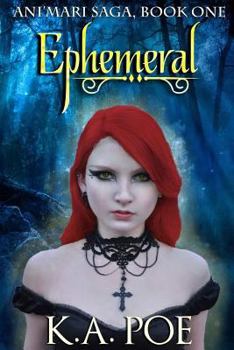 Paperback Ephemeral (Ani'mari Saga, Book One) Book