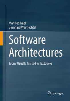 Paperback Software Architectures: Topics Usually Missed in Textbooks Book