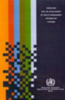Guidelines for the Development of Health Management Information Systems