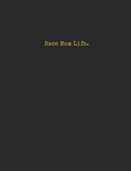 Paperback Race Mom Life. Book