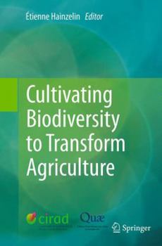 Paperback Cultivating Biodiversity to Transform Agriculture Book
