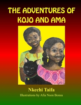 Paperback The Adventures of Kojo and Ama Book