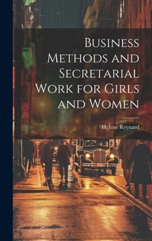 Hardcover Business Methods and Secretarial Work for Girls and Women Book