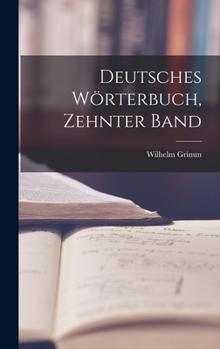 Hardcover Deutsches Wörterbuch, Zehnter Band [German] Book