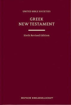 Hardcover Greek New Testament (Ubs6) (Hardcover): Sixth Revised Edition [Greek, Ancient (To 1453)] Book