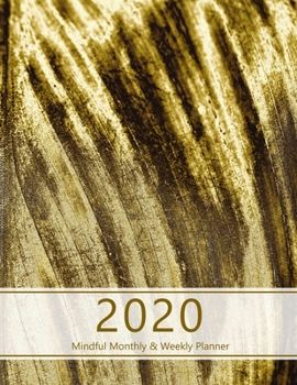 2020 Mindful Monthly Weekly Planner: Reach your goals. Incl. Gratitude journal section, Habit, Mood and Water intake trackers. Personal and ... leaf look, close-up. Soft matte cover).