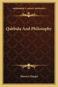 Philosophy, Qabbala and Vedanta: Comparative Metaphysics and Ethics, Rationalism and Mysticism, of the Jews, the Hindus and most of the Historic Nations, ... of one chain of Universal Philosophy