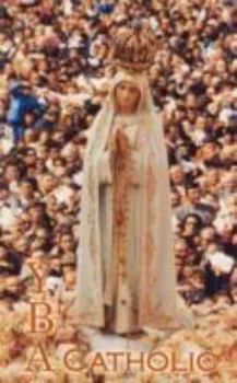 Paperback Y B a Catholic Book
