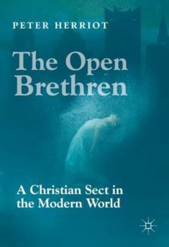 Hardcover The Open Brethren: A Christian Sect in the Modern World Book