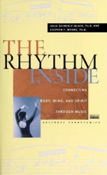 Paperback The Rhythm Inside: Connecting Body, Mind and Spirit Through Music [With *] Book