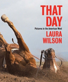 Hardcover That Day: Pictures in the American West Book