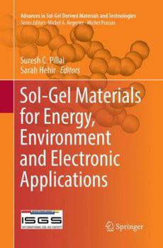 Paperback Sol-Gel Materials for Energy, Environment and Electronic Applications Book
