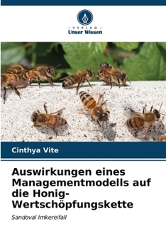 Paperback Auswirkungen eines Managementmodells auf die Honig-Wertschöpfungskette [German] Book