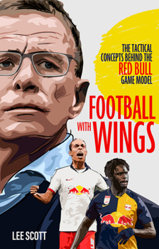 Paperback Football with Wings: The Tactical Concepts Behind the Red Bull Game Model Book