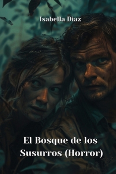 Paperback El Bosque de los Susurros (Horror) [Spanish] Book