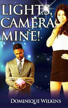 Paperback Lights, Camera, Mine! Book