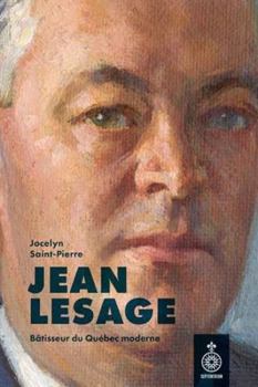 Paperback JEAN LESAGE. BATISSEUR DU QUEBEC MODERNE [French] Book