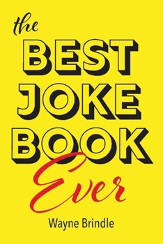 Paperback The Best Joke Book Ever Book