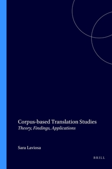 Paperback Corpus-based Translation Studies: Theory, Findings, Applications (Approaches to Translation Studies, 17) Book