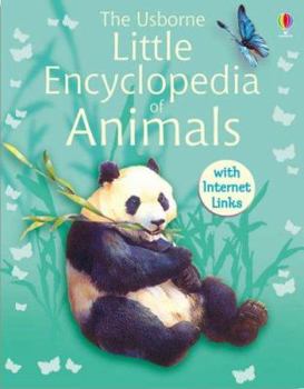 Hardcover The Usborne Little Encyclopedia of Animals. Paul Dowswell Book