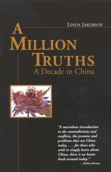 Paperback A Million Truths: A Decade in China Book