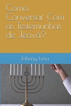 Paperback Como Conversar Com as Testemunhas de Jeová? [Portuguese] Book