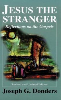 Paperback Jesus the Stranger: Reflections on the Gospels Book