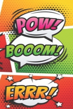 Pow ! Boom ! Bang ! Composition Notebook: Funny Comic Book Effects Theme  6''x 9'' 120 College Ruled Pages Story Journal / Personal Notebook/ Daily ... Grader / High school Or  University Student