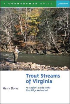 Paperback Trout Streams of Virginia: An Angler's Guide to the Blue Ridge Watershed Book