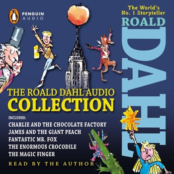 Audio CD The Roald Dahl Audio Collection: Includes Charlie and the Chocolate Factory, James and the Giant Peach, Fantastic Mr. Fox, the Enormous Crocodile & th Book